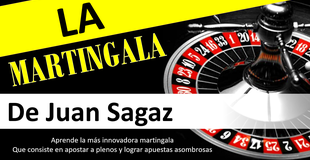 La MARTINGALA de Juan Sagaz